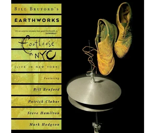 Bill Bruford's Earthworks: Footloose in NYC - Expanded 2CD/1DVD Edition - Image 1 of 1