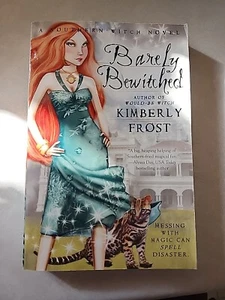 Barely Bewitched by Kimberly Frost (2009, Uk-B Format Paperback) - Picture 1 of 5