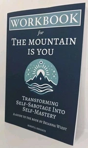 Workbook for The Mountain is You: Transforming Self-Sabotage Into... - Picture 1 of 9