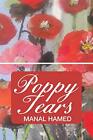 Poppy Tears Manal Hamed New Book 9781504997584