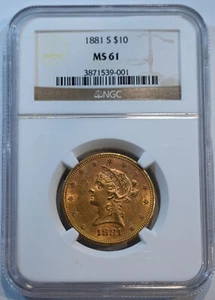 1881 S  $10 GOLD Liberty  NGC  graded  MS61  Free shipping!!! - Picture 1 of 4