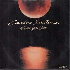 Carlos Santana Watch Your Step 7" vinyl UK Cbs 1983 B/w lightnin' pic sleeve - Image 1 of 1