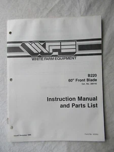 White Farm Equipment B220 Front Blade Operators Instruction Manual Parts Catalog - Picture 1 of 9