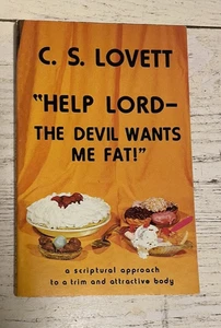 Help Lord The Devil Wants Me Fat PB Book C S Lovett Christian - Imagen 1 de 6