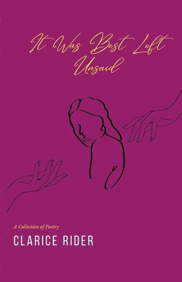 It Was Best Left Unsaid by Clarice Rider Paperback Book - Image 1 of 1