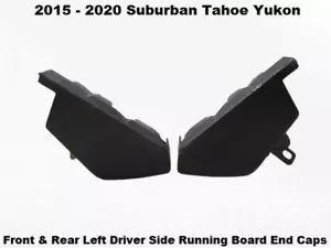 15 to 20 New GM Set of 2 Front & Rear Left Power Running Board End Caps OEM - Picture 1 of 19