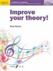 Improve Your Theory! Grade 4: A Workbook For Examinations (Faber Edition) By Ha