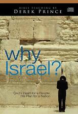 Why Israel?: God's Heart for a People, His Plan for a Nation by Dr Derek Prince 