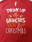 Drink Up Grinches Its Christmas Large Red Unisex Graphic T-shirt