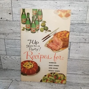 7-Up Goes To A Party, Recipes For Barbecues, Dinners, Open Houses,Holidays, 1961 - Picture 1 of 4