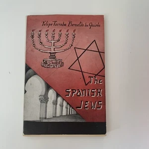 The Spanish Jews Felipe Torroba De Quiros 1959 Madrid Sc/dj History of Jews - Picture 1 of 6