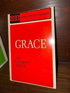 Grace: The Glorious Theme - Lewis Sperry Chafer, 1973 20th print - Paperback - Imagen 1 de 3