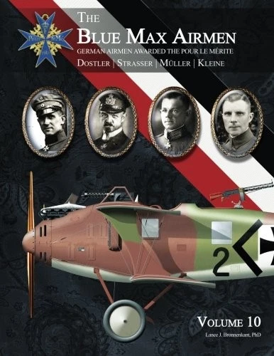 THE BLUE MAX AIRMEN VOLUME 10: GERMAN AIRMEN AWARDED THE By Bronnenkant Lance - Image 1 of 1