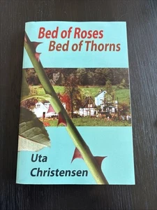 Bed of Roses, Bed of Thorns By Uta Christensen - Picture 1 of 7