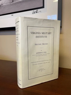 Virginia Miltary Institute History Jennings Wise 1st Ed 1915 w/Jacket & Map!!!!! - Image 1 of 4