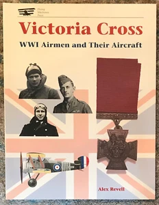 REVELL "VICTORIA CROSS: WWI AIRMEN AND THEIR AIRCRAFT" 1997 1ST PB ED NF - Bild 1 von 1