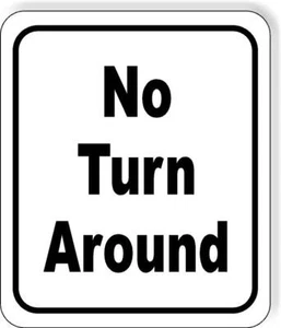 No turn around classic Aluminum Composite Sign - Picture 1 of 10