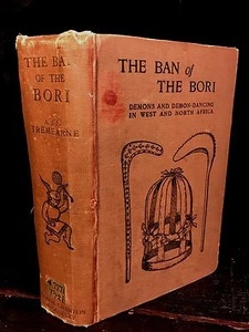 THE BAN OF THE BORI, by A. TREMEARNE 1st/1st, 1914 Demons, Demon-Dancing Africa - Picture 1 of 11