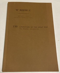 Wm. Reese Co. Catalog #150 The Literature Of The Great War: Maurer Collection - Picture 1 of 7