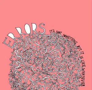 Errors – It's Not Something But It Is Like Whatever (CD, Album) - Imagen 1 de 2