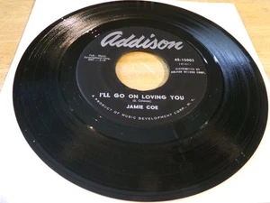 Jamie Coe 45 - I'll Go on Loving You - Addison 45-15003 - Imagen 1 de 2