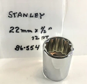 Stanley 22 mm x 1/2" Dr Socket 86-554 - 12 Point Free USA Shipping - Picture 1 of 3