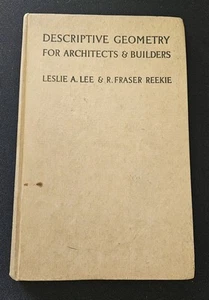 Descriptive Geometry For Architects & Builders By Leslie Lee, Fraser Reekie 1943 - Picture 1 of 7