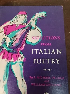 Selections From Italian Poetry By Michael DE Luca And William Giuliano. A...   - Image 1 of 4