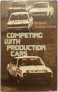 Competing with Production Cars. Richard Hudson-Evans 1977. - Bild 1 von 8