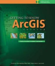 Getting to Know Arcgis Desktop: Basics of Arcview, Arceditor, and Arcinfo...