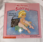 My Pretty Ballerina Ser.: Samstag ist Balletttag von Karen Backstein (1991, Handel