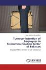 Turnover Intention of Employees in Telecommunication Sector of Pakistan Imp 2065