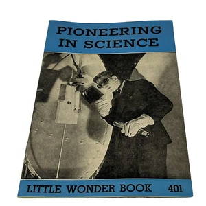 1946 Little Wonder Book Pioneering In Science Reuben S Heppes 401 Homeschool - Picture 1 of 13