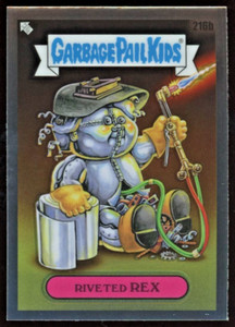 2022 Topps Chrome Garbage Pail Kids RIVETED REX #216b GPK Series 5