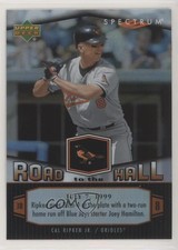 2007 Upper Deck Spectrum Cal Ripken Jr Road to the Hall Cal Ripken Jr #CR88 HOF