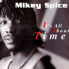 Mikey Spice - It's All About Time, LP, (Vinyl)