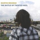 Martin Bramah - The Battle Of Twisted Heel [Cd]