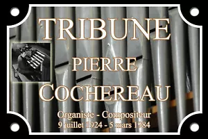 PLAQUE RUE Pierre COCHEREAU ORGUE ORGAN ORGEL ALU 20X30 - Picture 1 of 1