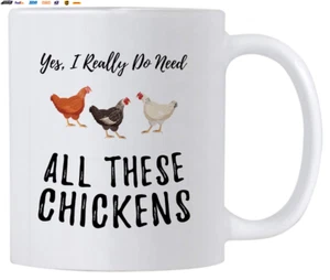 Funny Chicken Coffee Mugs. Yes I Really Do Need All These Chickens. 11 Oz Mug fo - Picture 1 of 4