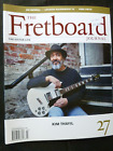 The Fretboard Journal #27 automne 2012 Kim THAYIL Loudon Wainwright III Fred Frith