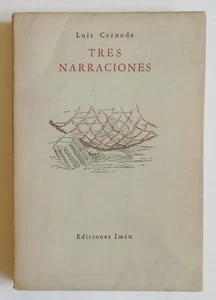 Cernuda, Luis - Tres Narraciones - Ilustrado por Carlos de León - (1948) - Picture 1 of 2