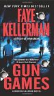 Gun Games: A Decker/Lazarus Novel von Kellerman, Faye | Buch | Zustand gut