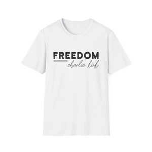 Freedom Charlie Kirk Unisex T-Shirt, Patriotic Tee, American Conservative Shirt - Picture 1 of 5