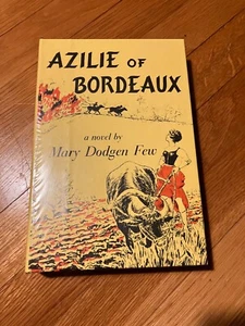 AZILIE OF BORDEAUX BY MARY DODGEN FEW - New, sealed - Bild 1 von 3