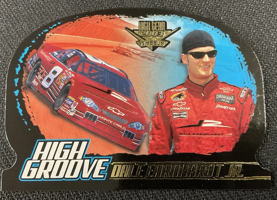 2003 Wheels High Gear #HG 6 Dale Earnhardt Jr. High Groove Die-Cut Card - Image 1 of 2