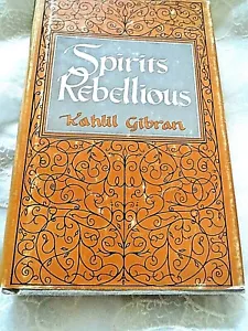 Kahlil Gibran-Spirits Rebellious-1947-1st Ed 1st Print-HC #2595 - Picture 1 of 6