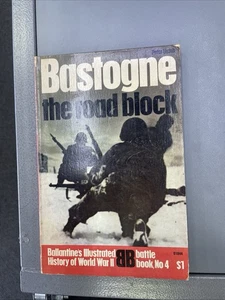 BALLANTINE'S ILLUSTRATED HISTORY WW2 Battle Book #4 BASTOGNE THE ROAD BLOCK - Picture 1 of 8