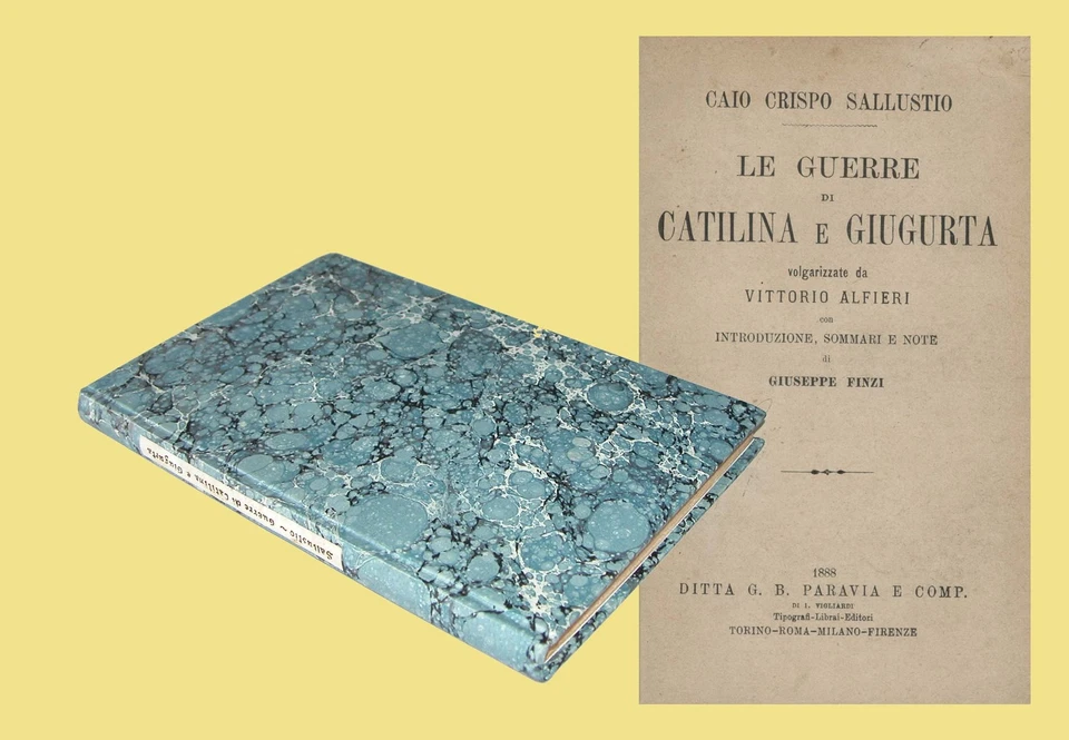 Le guerre di Catilina e Giugurta Paravia 1888 volgarizzate da Alfieri Sallustio - Immagine 1 di 1