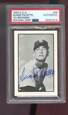 1983 C.C.C. 1953 Bowman RP #50 Duane Pillette AUTO SIGNED Autograph Card PSA/DNA - Image 1 of 2