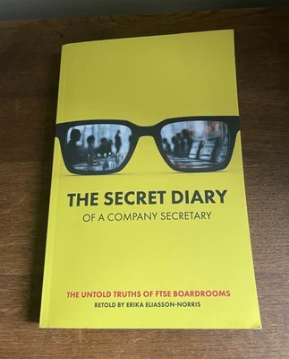 The Secret Diary of a Company Secretary Retold by Erika Eliasson-Norris PB - Image 1 of 3